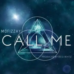 Mofizzay - Call Me